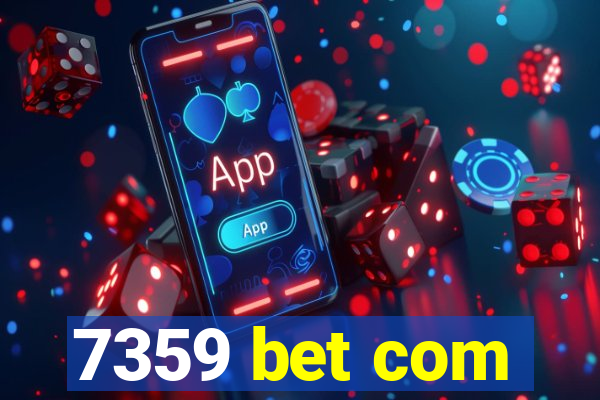 7359 bet com